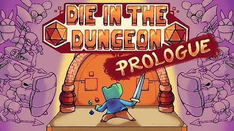 【Die in the Dungeon: PROLOGUE】Deck Building Dice Roguelike