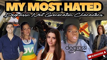 Degrassi: Next Generation Characters I HATE