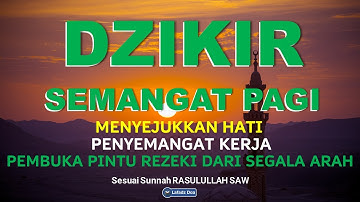 DZIKIR PAGI Merdu Menyejukkan Hati Menambah Semangat Kerja dan Dilancarkan Usaha, Pelaris Dagangan