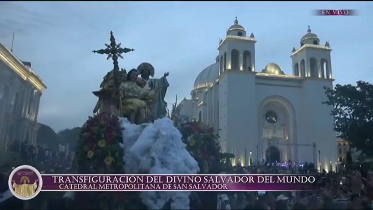 Transfiguración del Divino Salvador del Mundo o "la bajada" (5 agosto 2018)