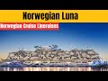 Norwegian Luna Cruise Ship | Luxury Prima Class Experience