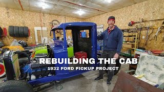 How we rebuilt the cab for the 1932 Ford Pickup