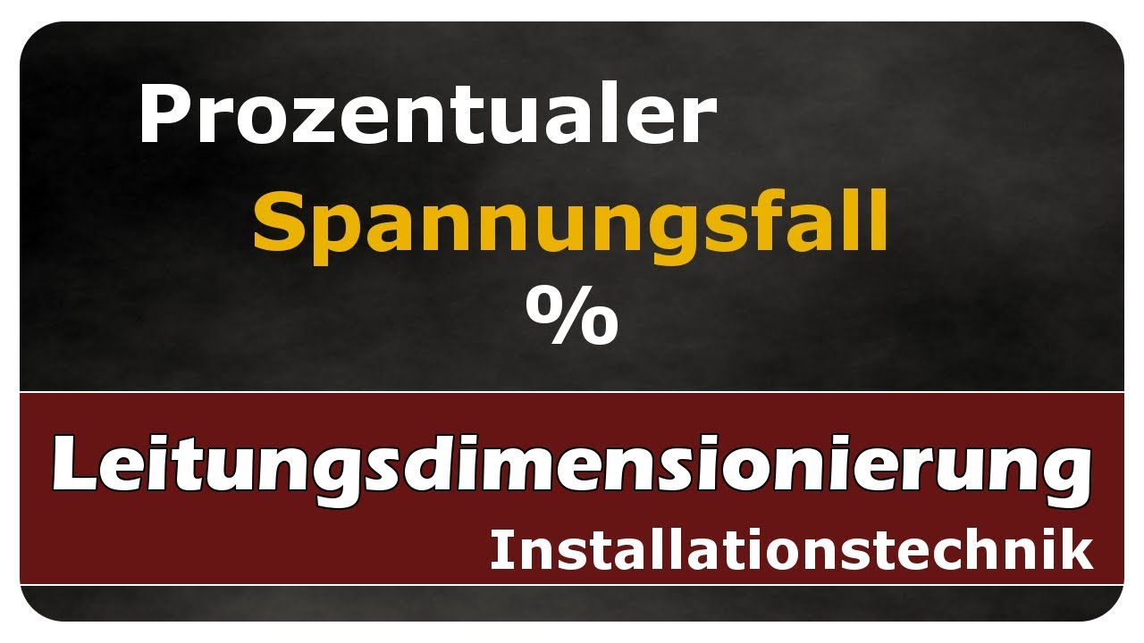 Vorschaubild zum Lernvideo "Let's Learn Leitungsberechnung - Prozentualer Spannungsfall / Spannungsfall in %"