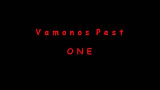 Vamonos Pest - One