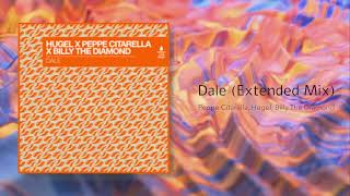 Peppe Citarella, Hugel, Billy The Diamond - Dale (Extended Mix) (2023) Resimi