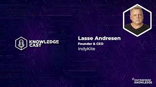Knowledge Cast - Lasse Andresen of IndyKite