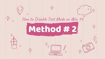 How to Disable Test Mode in Windows 10 | 2 Methods