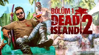 LOS ANGELES’A HOŞ GELDİNİZ! - DEAD ISLAND 2 TÜRKÇE BÖLÜM 1 screenshot 1