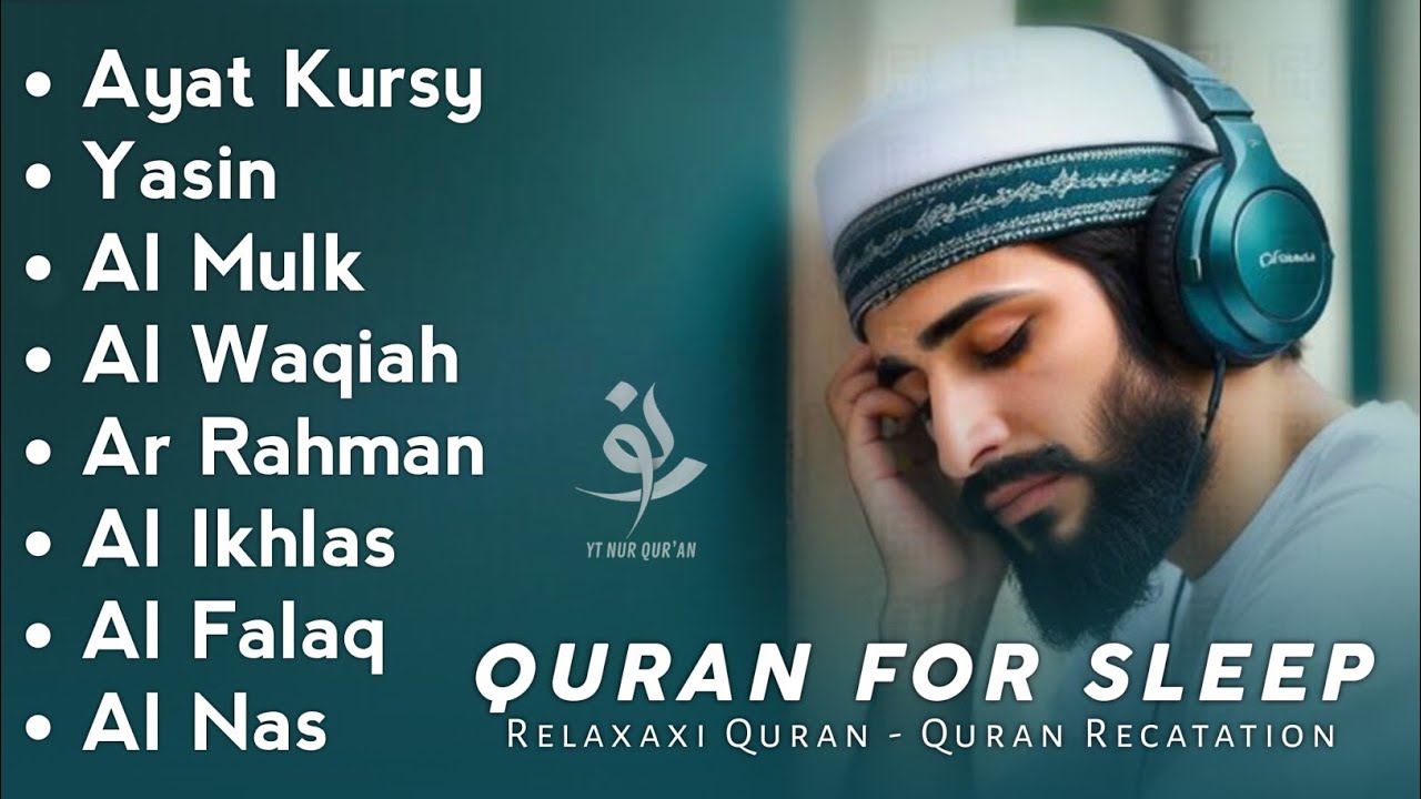 Uyqu uchun Qur'on | Dam olish uchun tinchlantiruvchi oyatlar | Oyat Kursiy, Yasin, Arrahmon Ala Aqel