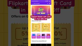 Flipkart ₹2000 Gift Card in Flat 40% Off #2025 #shorts #flipkart