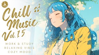 Chill Music Vol.15 | Smooth R&B & Relaxed Beats | Calm Vibes for Work, Reading & Quiet Moments