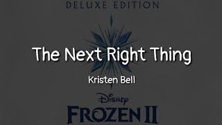 Kristen Bell - The Next Right Thing (lyrics)