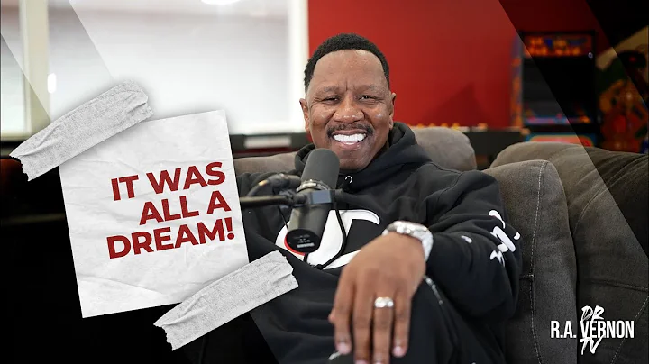 Dr. R.A. Vernon TV | It Was All A Dream! *The Love...