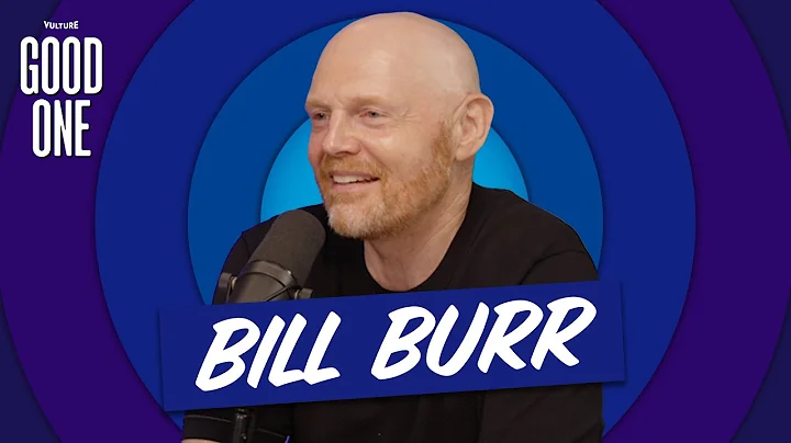 You're Wrong About Bill Burr | Good One Podcast