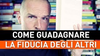 Come guadagnare la fiducia di una persona