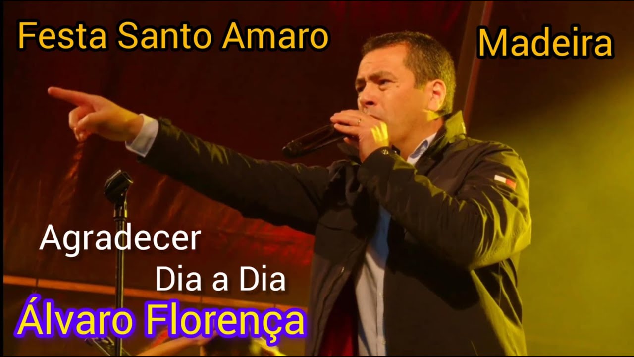 Agradecer Dia a Dia - Alvaro Florenca e Banda Festas do Santo Amaro Santa Cruz Madeira Portugal