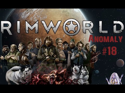 Видео: Попытка выжить во мраке в RimWorld Anomaly Часть 18