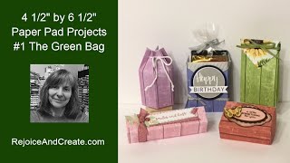 4 1/2” by 6 1/2” Paper Pad Projects #1 The Green Bag