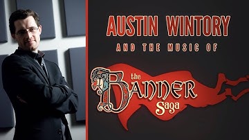 Austin Wintory on how the first Banner Saga began