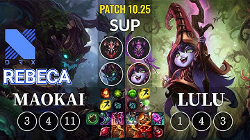 DRX Rebeca Maokai vs Lulu Sup - KR Patch 10.25