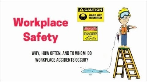 Workplace Safety - Safety at Work - Tips on Workplace Safety