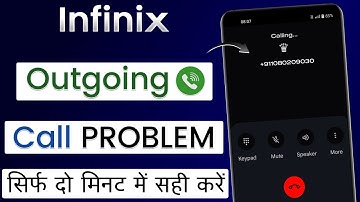 Infinix Outgoing Call Problem | Outgoing Call Not Working Infinix | How To Fix Outgoing Call Problem