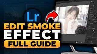 How To Edit Smoke Effect in Lightroom (𝟮𝟬𝟮𝟲) | BEST FULL GUIDE | NO Yapping, To The Point & EASY! screenshot 4