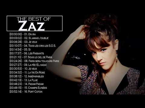 Zaz Best Songs || Les Meilleurs Chansons de Zaz