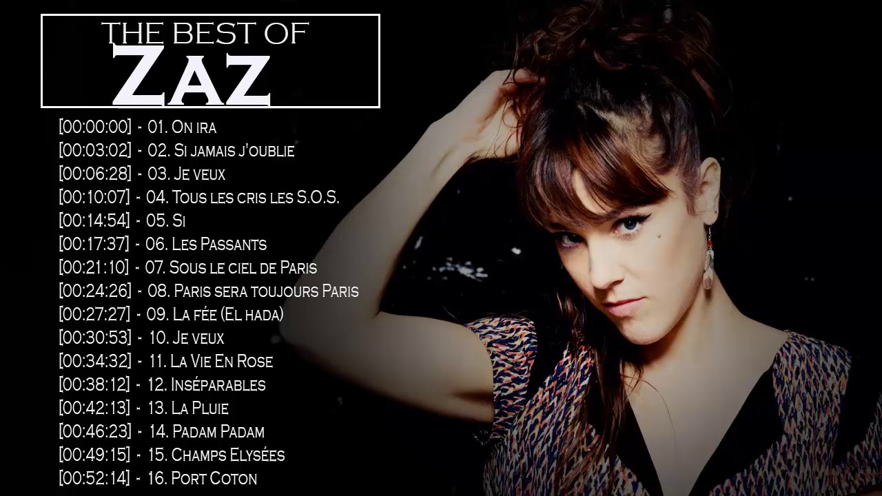 Zaz Best Songs  Les Meilleurs Chansons de Zaz