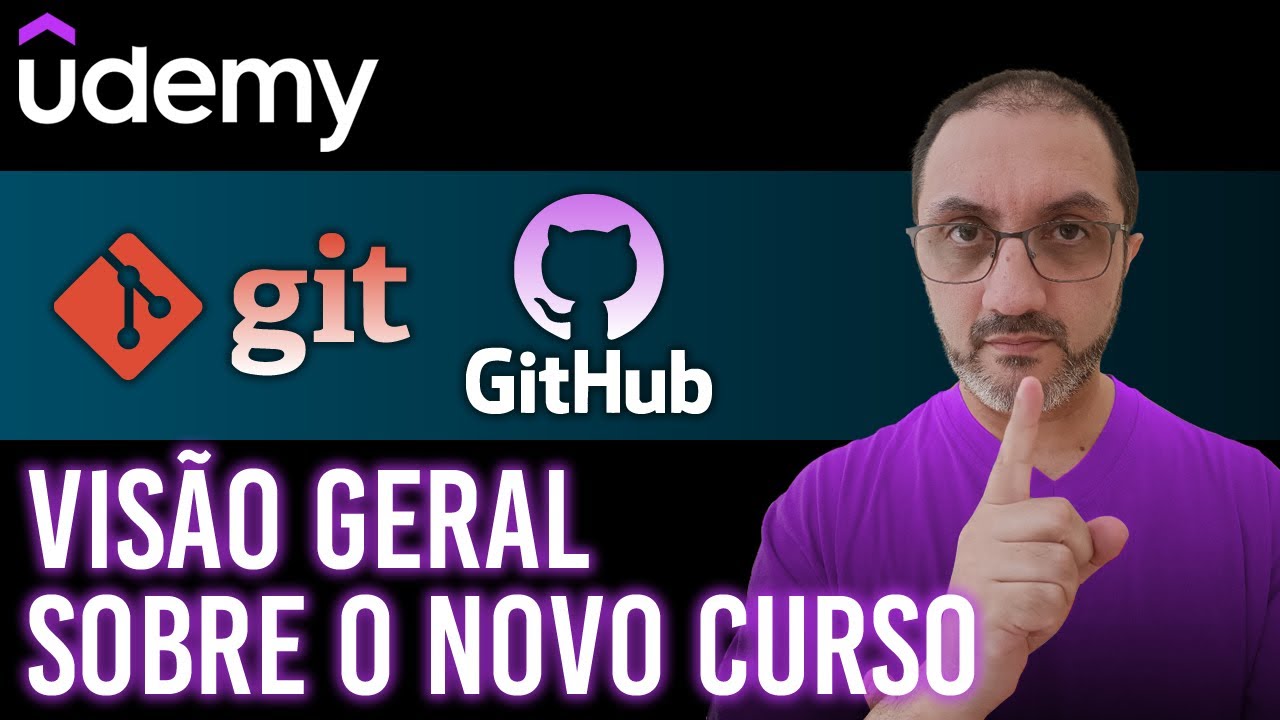 UDEMY | Novo Curso GIT & GitHub - Visão Geral