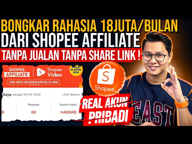 BONGKAR RAHASIA 18 JUTA PER BULAN DARI SHOPEE AFFILIATE TANPA JUALAN TANPA SHARE LINK class=