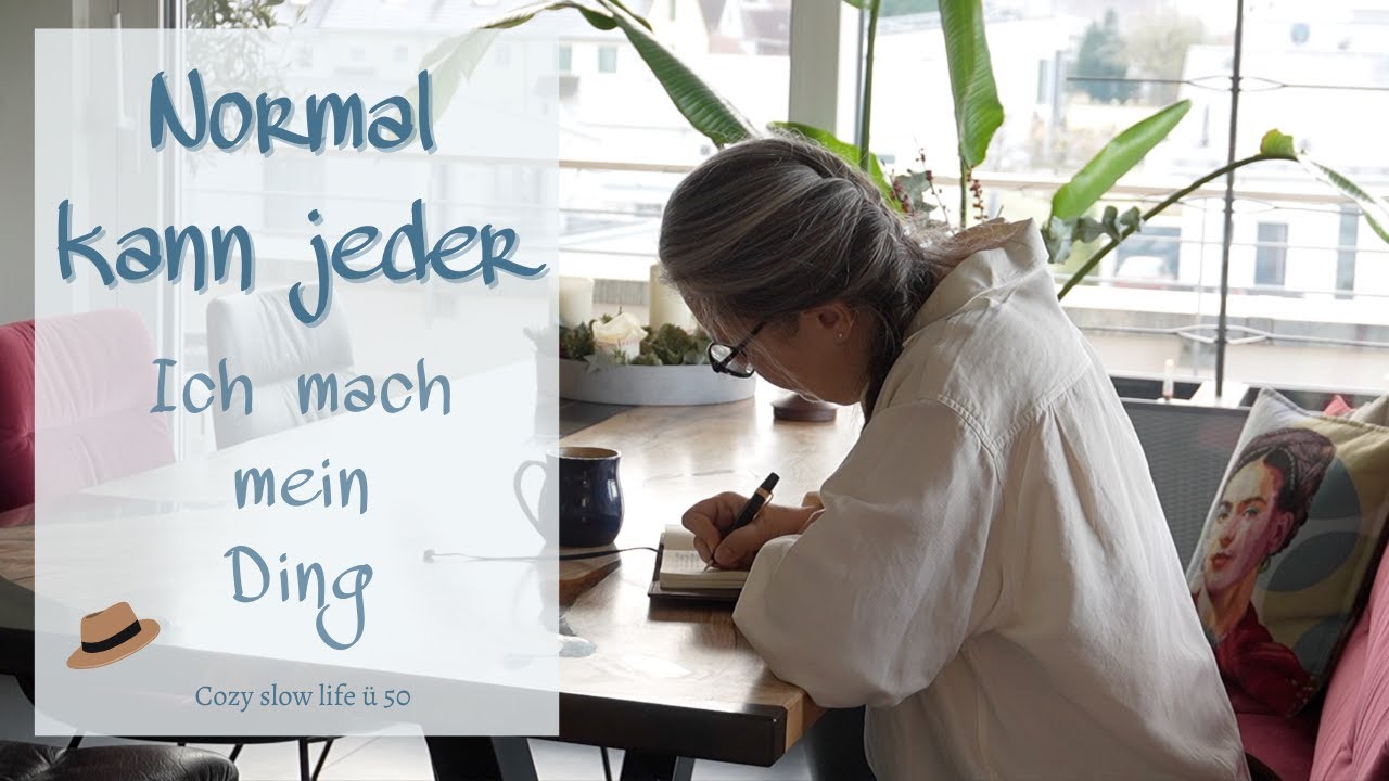 Normal kann jeder – ich aber nicht 😏 | Ein bisschen verrückt & glücklich | Tagaus Tagein | Slow Life