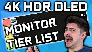 HDR 4K OLED Monitor Tier List - MSI, LG, Gigabyte, & Alienware