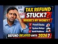 Income Tax Refunds Stuck? Why Your Refund Is Delayed in 2025 | CPC, AIS &amp; Bank Issues Explained