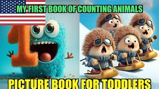 My First Book of Counting Animals - Picture book for children and toddlers