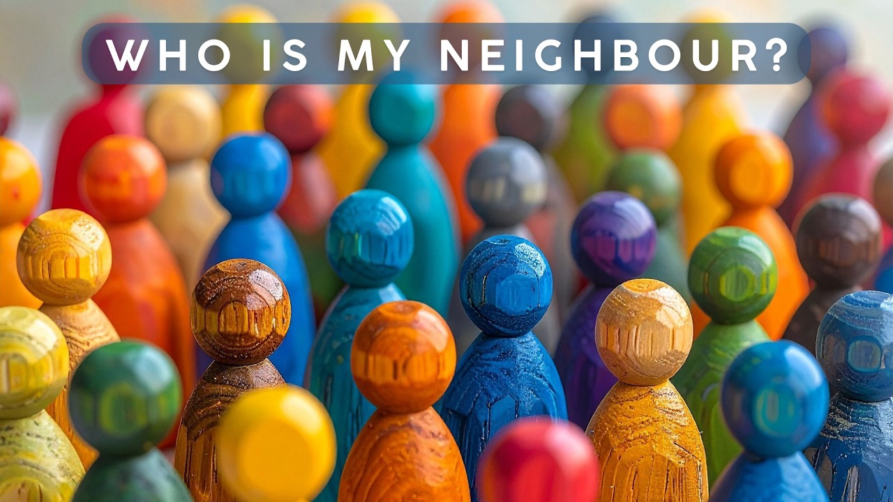 Who is your neighbour