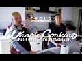 What's Cooking | Cheese Chips Chicken Bao w/Boogie's Eddie Huang & Taylor Takahashi | Ep 1