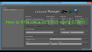 How to RTM on a CEX/DEX Ps3 Using CCAPI