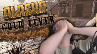 Alaska Gold Fever has Sips Questioning Things