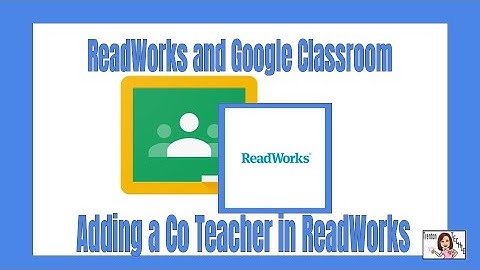 Adding a Co Teacher to your ReadWorks Classes