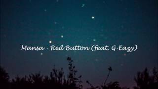 Mansa - Red Button (feat. G-Eazy)