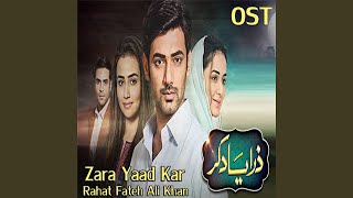 Video thumbnail of "Rahat Fateh Ali Khan - Zara Yaad Kar (From "Zara Yaad Kar")"