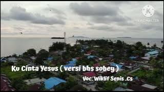 Ku Cinta Yesus ( versi bhs sobey-sarmi ), voc. Wiklif Senis