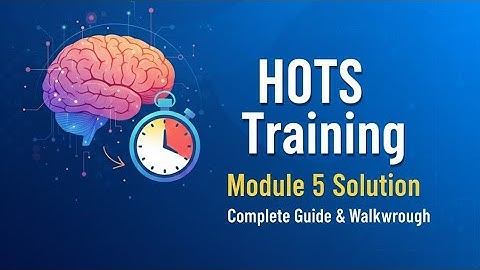 HOTS Training Module-5 Solution