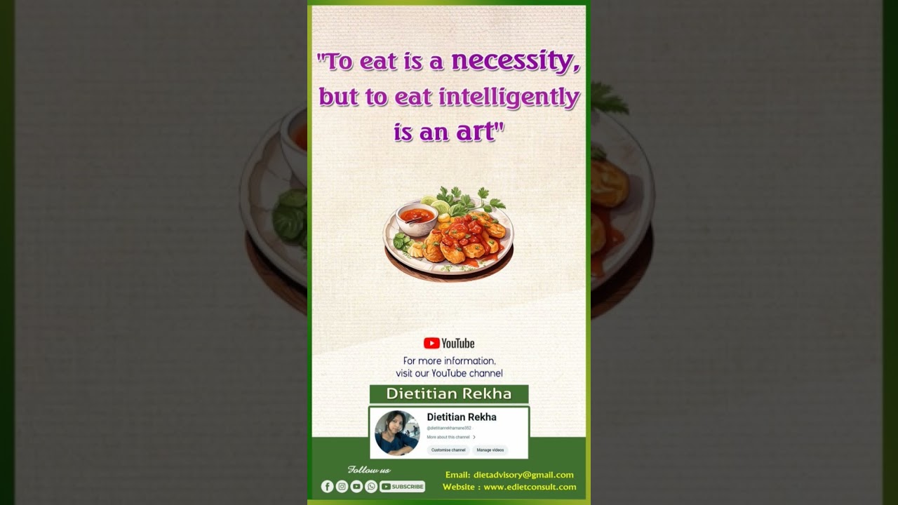 "To eat is a necessity, but to eat Intelligently is an Art" -  