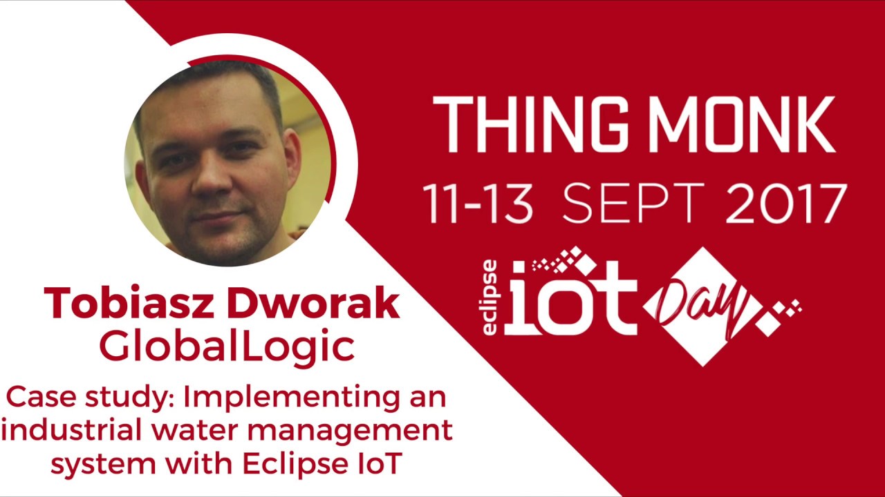 Case study: Implementing an industrial water management system with Eclipse IoT – Tobiasz Dworak