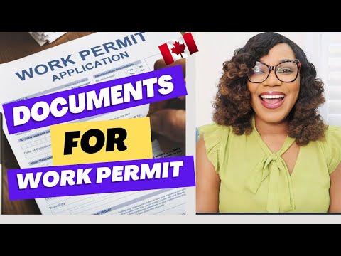 DOCUMENTS NEEDED TO APPLY FOR WORK PERMIT + HOW TO APPLY FOR CANADA WORK PERMIT