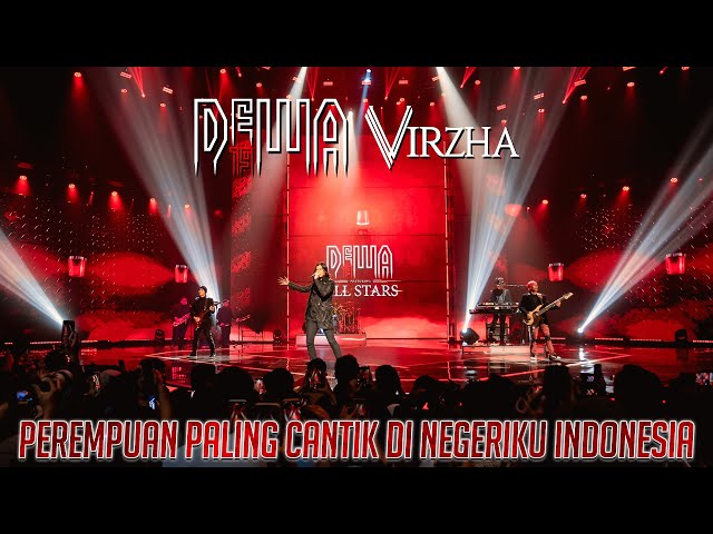 Perempuan Paling Cantik Di Negeriku Indonesia - Dewa19 Feat Virzha class=