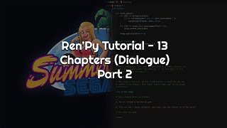 Famous Ren'Py Tutorial - 13 - Chapters (Dialogue) - Part 2 Profile