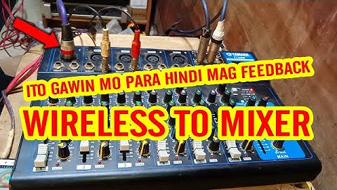GAWIN MO ito sa MIXER mo para hindi mag FEEDBACK ang MICROPHONE mo,, BASIC SOUND SETUP with Wireless